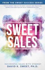 9780768411331-0768411335-Sweet Sales: Successful Sales with Synergy (Sweet Success)