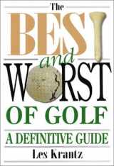 9781572434714-1572434716-The Best and Worst of Golf: A Definitive Guide