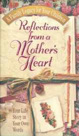 9780849952159-0849952158-Reflections From A Mother's Heart