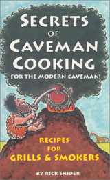 9781885590848-1885590849-Secrets of Caveman Cooking: For the Modern Caveman!