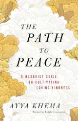 9781611809503-1611809509-The Path to Peace: A Buddhist Guide to Cultivating Loving-Kindness