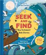 9781784986582-1784986585-Seek and Find: New Testament Bible Stories: With Over 450 Things to Find and Count! (Fun interactive Christian book to gift kids ages 2-4)