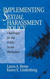 9780761911449-0761911448-Implementing Sexual Harassment Policy: Challenges for the Public Sector Workplace
