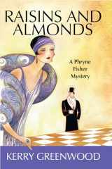 9781590585160-159058516X-Raisins and Almonds (Phryne Fisher Mysteries, 9)