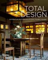 9780789338068-0789338068-Total Design: Architecture and Interiors of Iconic Modern Houses