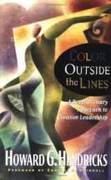 9780849943850-084994385X-Color Outside the Lines: A Revolutionary Approach to Creative Leadership