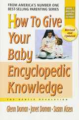 9780757001826-0757001823-How to Give Your Baby Encyclopedic Knowledge (The Gentle Revolution Series)