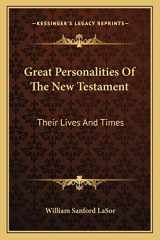 9781163822845-1163822841-Great Personalities Of The New Testament: Their Lives And Times