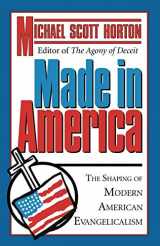 9781597527033-1597527033-Made In America: The Shaping of Modern American Evangelicalism