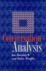 9780745615486-0745615481-Conversation Analysis: Principles, Practices and Applications