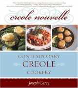 9781589791305-1589791304-Creole Nouvelle: Contemporary Creole Cookery