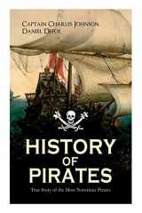 9788027331710-8027331714-HISTORY OF PIRATES – True Story of the Most Notorious Pirates: Charles Vane, Mary Read, Captain Avery, Captain Blackbeard, Captain Phillips, John Rackam, Anne Bonny, Edward Low, Major Bonnet...