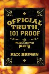 9780306821370-0306821370-Official Truth, 101 Proof: The Inside Story of Pantera