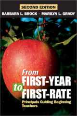 9780761976738-0761976736-From First-Year to First Rate: Principals Guiding Beginning Teachers