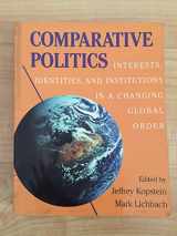 9780521633567-0521633567-Comparative Politics: Interests, Identities, and Institutions in a Changing Global Order