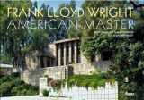 9780847832361-0847832368-Frank Lloyd Wright: American Master