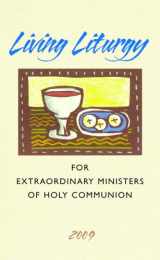 9780814618622-0814618626-Living Liturgy for Extraordinary Ministers of Holy Communion: Year B (2009)