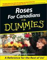 9781894413152-1894413156-Roses for Canadians for Dummies