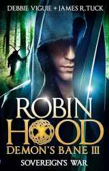 9781783294404-178329440X-Robin Hood: Sovereign's War (Robin Hood: Demon's Bane Series)