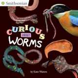 9780451533692-0451533690-Curious About Worms (Smithsonian)