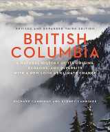 9781771640732-1771640731-British Columbia: A Natural History of Its Origins, Ecology, and Diversity with a New Look at Climate Change