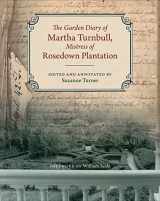9780807144114-0807144118-The Garden Diary of Martha Turnbull, Mistress of Rosedown Plantation
