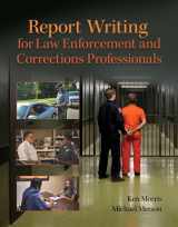 9780134420035-0134420039-Revel for Report Writing for Law Enforcement and Corrections Professionals, Student Value Edition -- Access Card Package