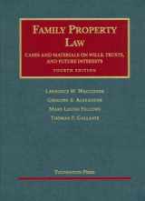 9781599410708-1599410702-Family Property Law Cases And Materials on Wills, Trust And Future Interests (University Casebook Series)