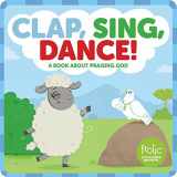 9781506417837-1506417833-Clap, Sing, Dance!: A Book about Praising God (Frolic First Faith)