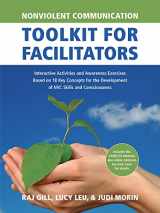 9781934336441-1934336440-Nonviolent Communication Toolkit for Facilitators: Interactive Activities and Awareness Exercises Based on 18 Key Concepts for the Development of NVC ... (Nonviolent Communication Guides)