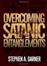 9781981788637-1981788638-Overcoming Satanic Entanglements