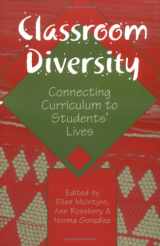 9780325003320-0325003327-Classroom Diversity: Connecting Curriculum to Students' Lives