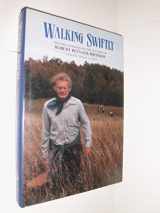 9780915408481-0915408481-Walking Swiftly: Writings & Images on the Occasion of Robert Bly's 65th Birthday