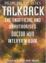 9781845830069-1845830067-Talkback, Volume One: The Sixties: The Unofficial and Unauthorised Doctor Who Interview Book