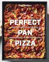 9780399581953-0399581952-Perfect Pan Pizza: Square Pies to Make at Home, from Roman, Sicilian, and Detroit, to Grandma Pies and Focaccia [A Cookbook]