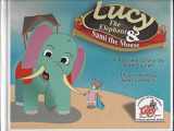 9780974011509-0974011509-Lucy the Elephant and Sami the Mouse: A Bedtime Story