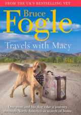 9780091899141-0091899141-Travels with Macy: One Man and His Dog Take a Journey Through North America in Search of Home