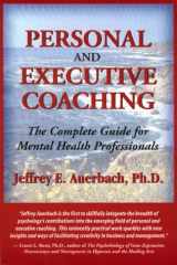 9780970683403-0970683405-Personal and Executive Coaching: The Complete Guide for Mental Health Professionals