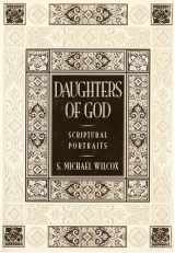 9781590384053-1590384059-Daughters of God: Scriptural Portraits