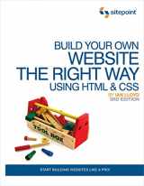 9780987090850-0987090852-Build Your Own Website The Right Way Using HTML & CSS: Start Building Websites Like a Pro!