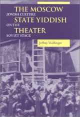 9780253337849-0253337844-The Moscow State Yiddish Theater: Jewish Culture on the Soviet Stage (Indiana-Michigan Series in Russian and East European Studies)