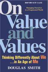 9780131461253-0131461257-On Value and Values: Thinking Differently About We in an Age of Me