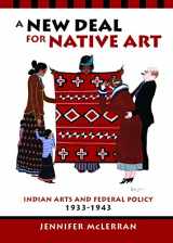 9780816519521-0816519528-A New Deal for Native Art: Indian Arts and Federal Policy, 1933-1943