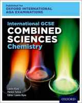 9780198407942-0198407947-International GCSE Combined Sciences Chemistry for Oxford International AQA Examinations: Online and Print Textbook Pack