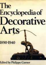 9780442225773-0442225776-The Encyclopedia of Decorative Arts, 1890-1940
