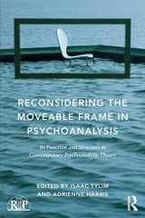 9781138943469-1138943460-Reconsidering the Moveable Frame in Psychoanalysis: Its Function and Structure in Contemporary Psychoanalytic Theory (Relational Perspectives Book Series)