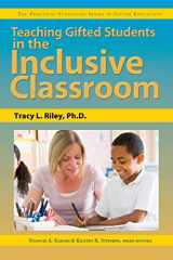9781593637040-1593637047-Teaching Gifted Students in the Inclusive Classroom (The Practical Strategies Series in Gifted Education)