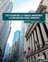 9781138550650-1138550655-Cost Accounting and Financial Management for Construction Project Managers