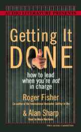 9781574533446-1574533444-Getting It Done: How to Lead When You're Not in Charge