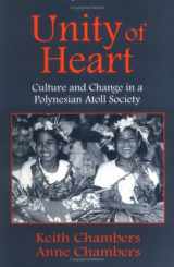 9781577661665-1577661664-Unity of Heart: Culture and Change in a Polynesian Atoll Society